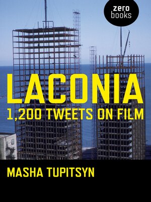 cover image of Laconia: 1,200 Tweets on Film